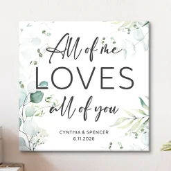All of Me Loves All of You Canvas
