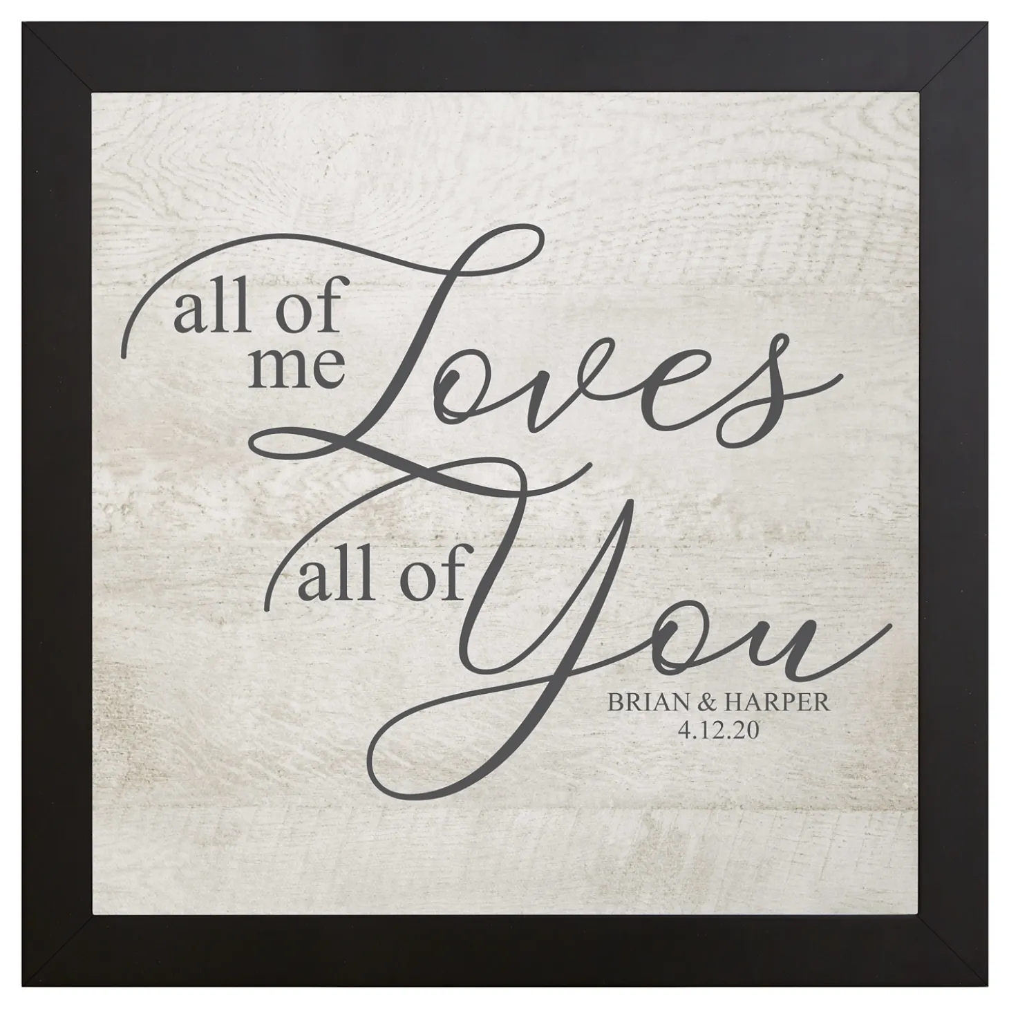 All of Me Loves All of You Canvas