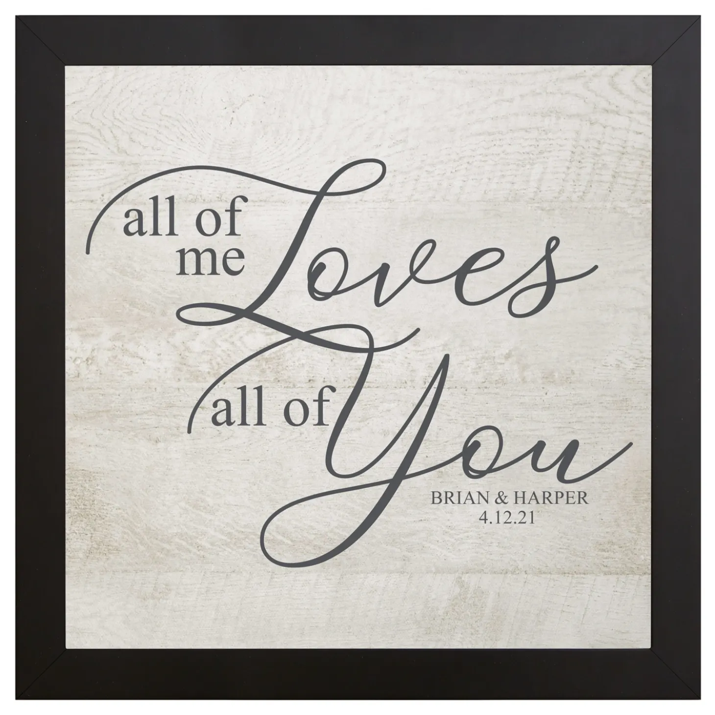 All of Me Loves All of You Canvas