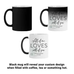 All Of Me Loves All Of You Photo Color Changing Mug