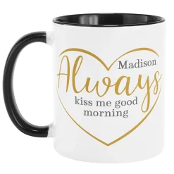 Always Kiss Me Good Morning Mug
