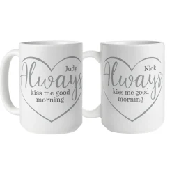 Always Kiss Me Good Morning Mug