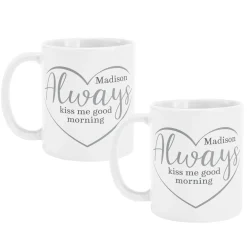 Always Kiss Me Good Morning Mug