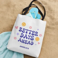 Better Days Ahead Tote Bag
