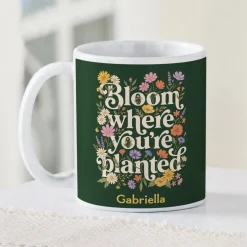 Bloom Where Planted Mug