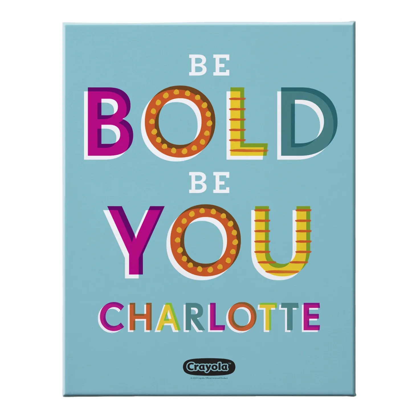 Crayola™ Be Bold Be You Wall Art