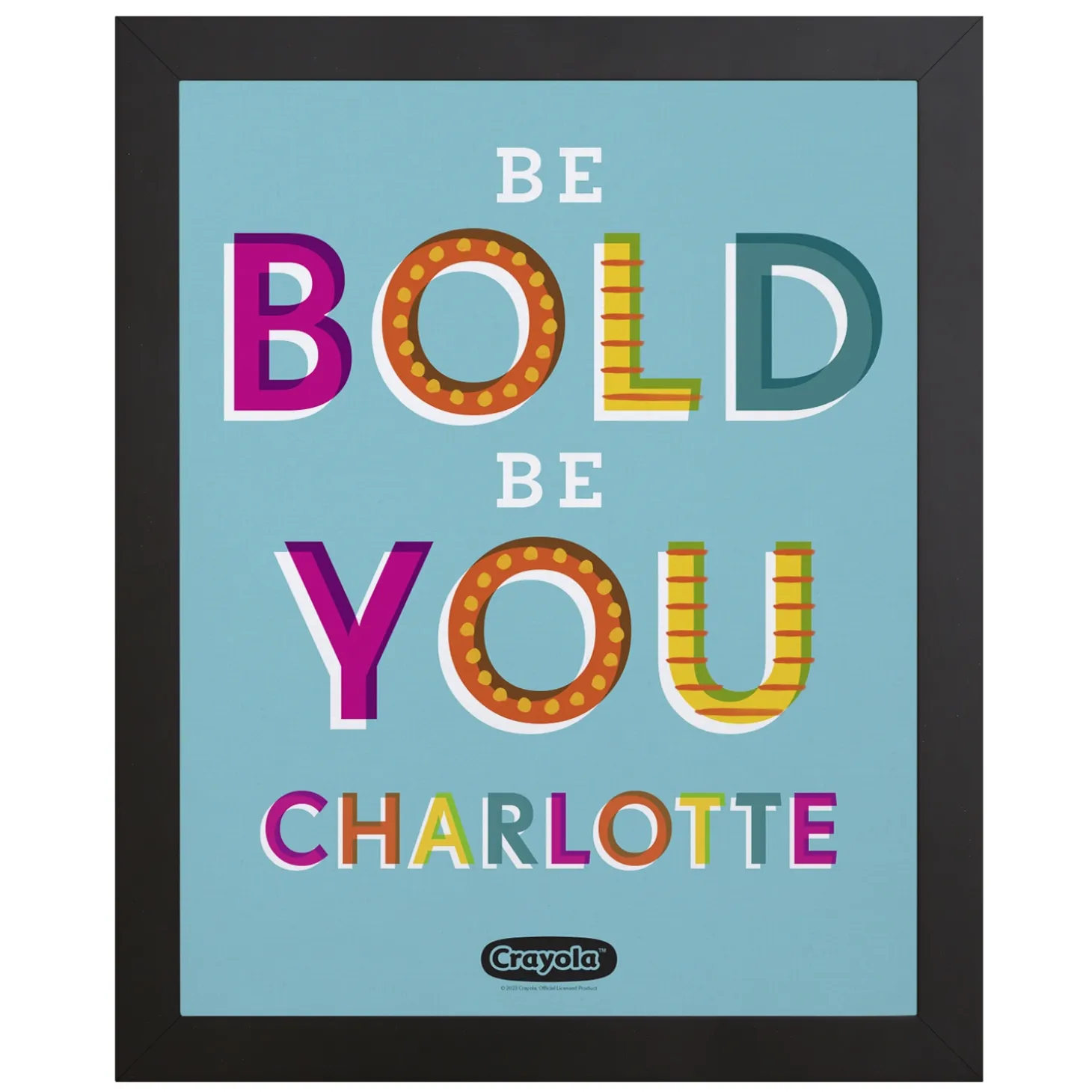 Crayola™ Be Bold Be You Wall Art