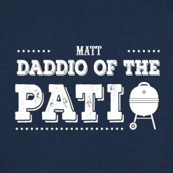 Daddio of the Patio T-Shirt