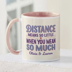 Distance Means So Little Mug