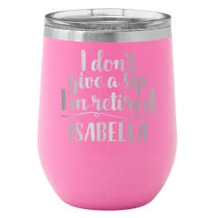 Don't Give a Sip Insulated Wine Tumbler