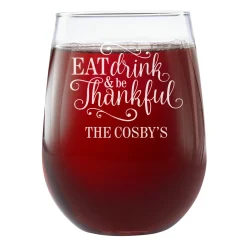 Eat, Drink & Be Thankful Stemless Wine Glass