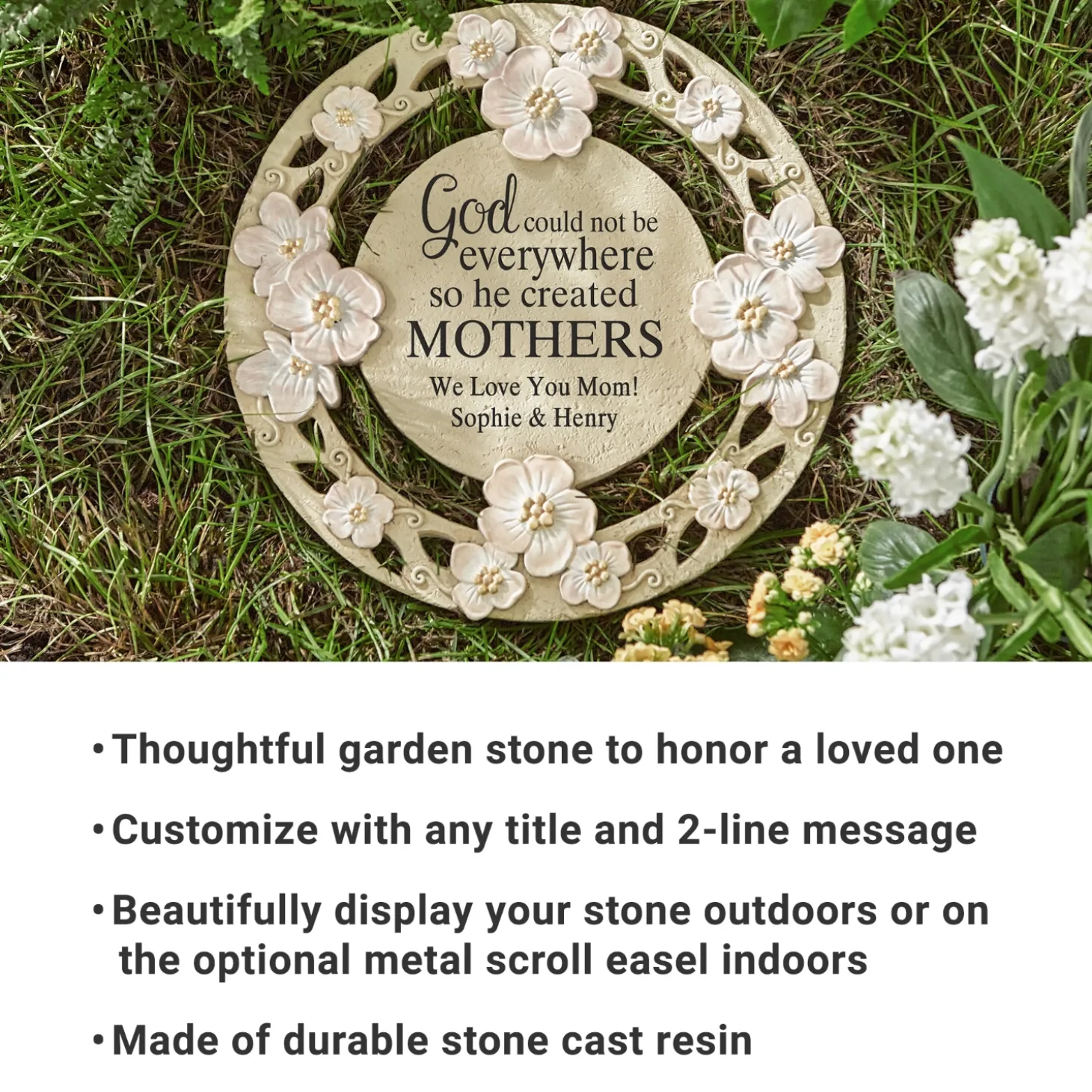 God Couldn't Be Everywhere Flower Garden Stone