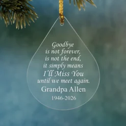 Goodbye is Not Forever Memorial Ornament