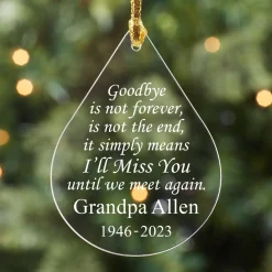 Goodbye is Not Forever Memorial Ornament