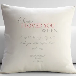 I Knew I Loved You When Throw Pillow