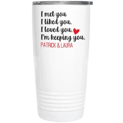 I'm Keeping You Insulated Tumbler