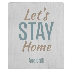 Let's Stay Home Plush Blanket
