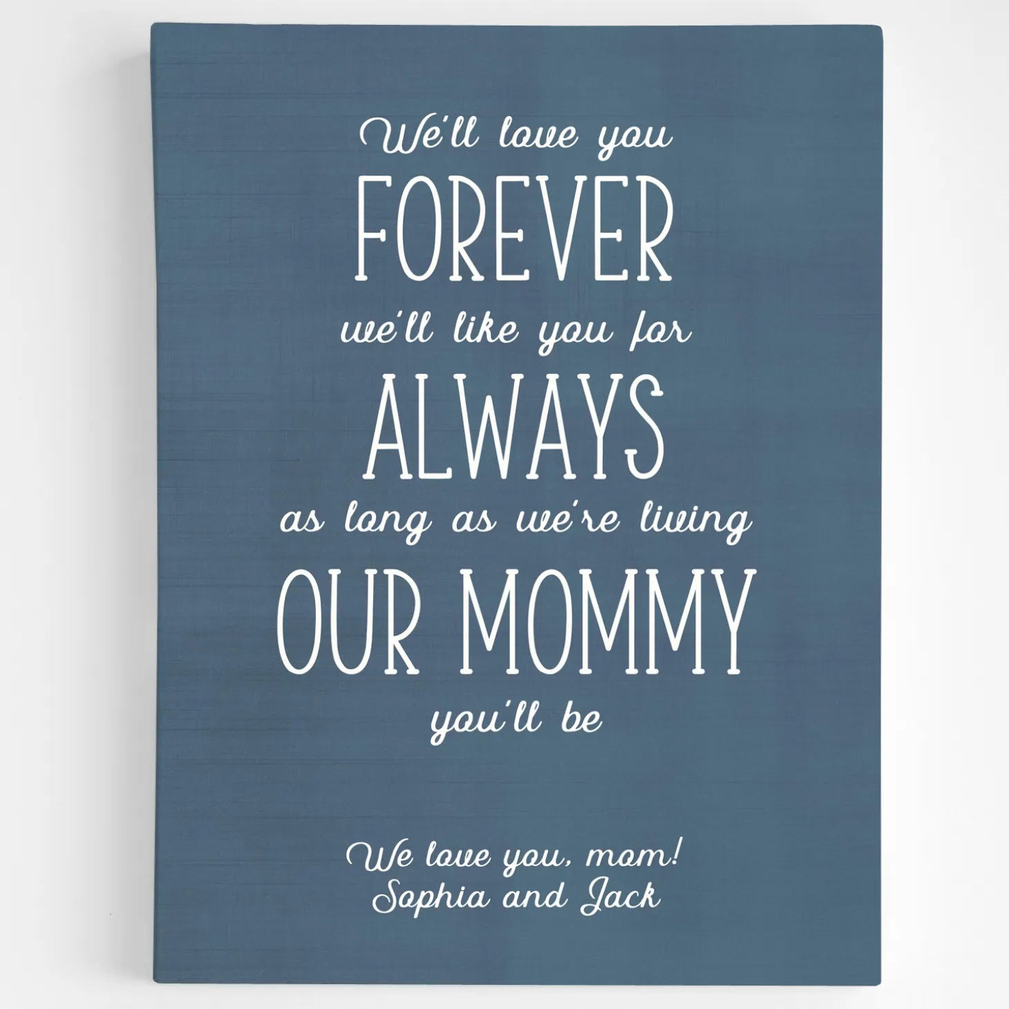 Mommy You Will Be Canvas Art