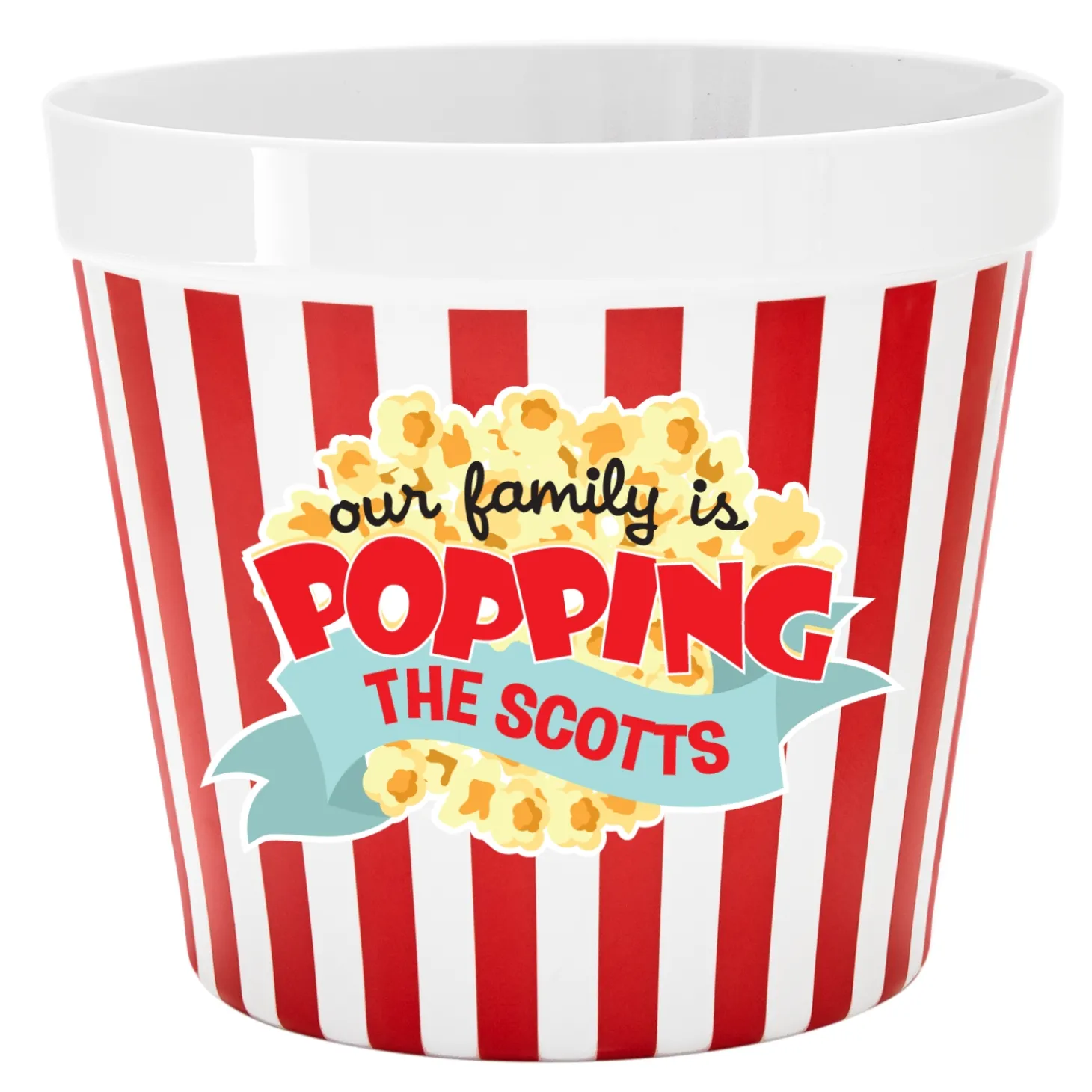 Our Family is Popping Popcorn Bucket
