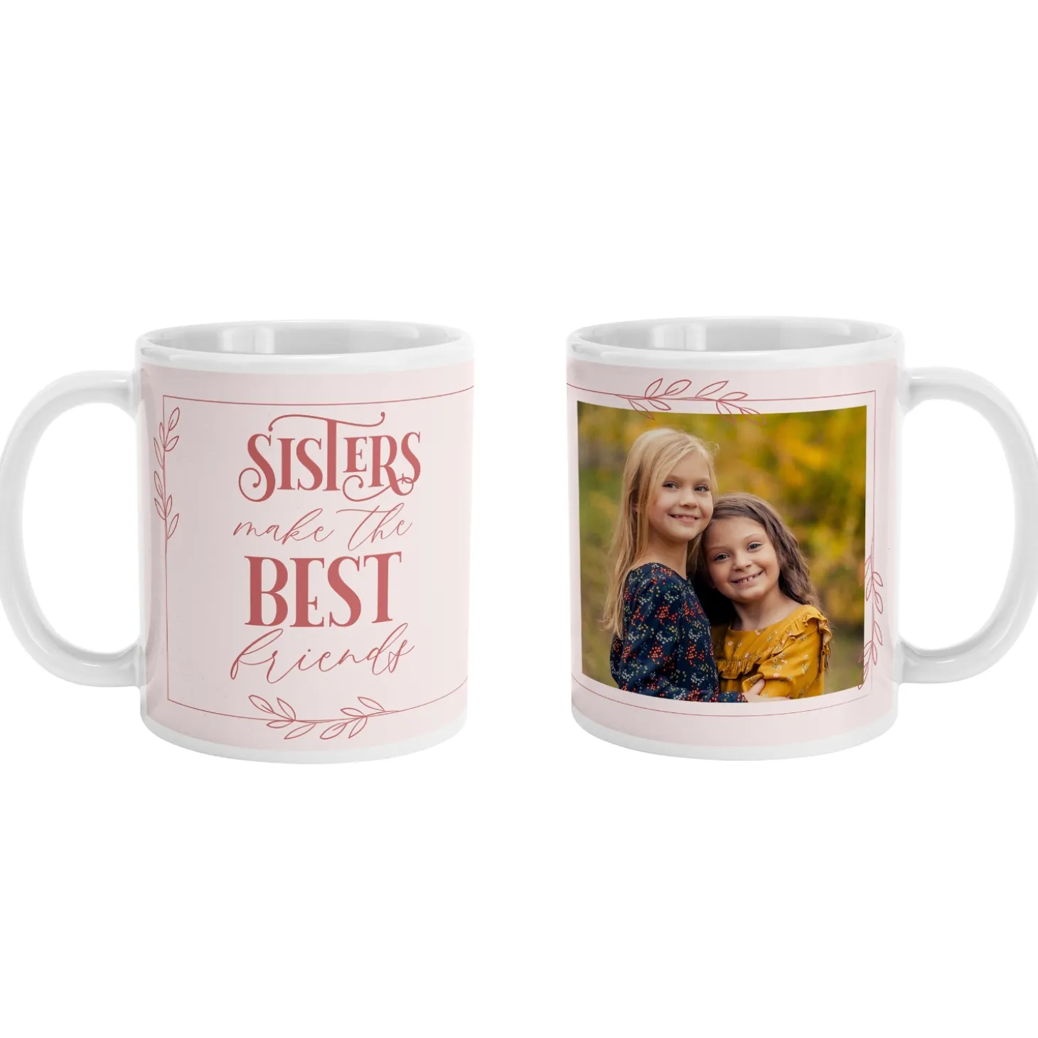 Sisters Make the Best Friends Photo Mug