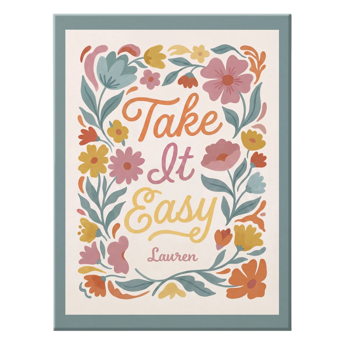Take It Easy Floral Canvas