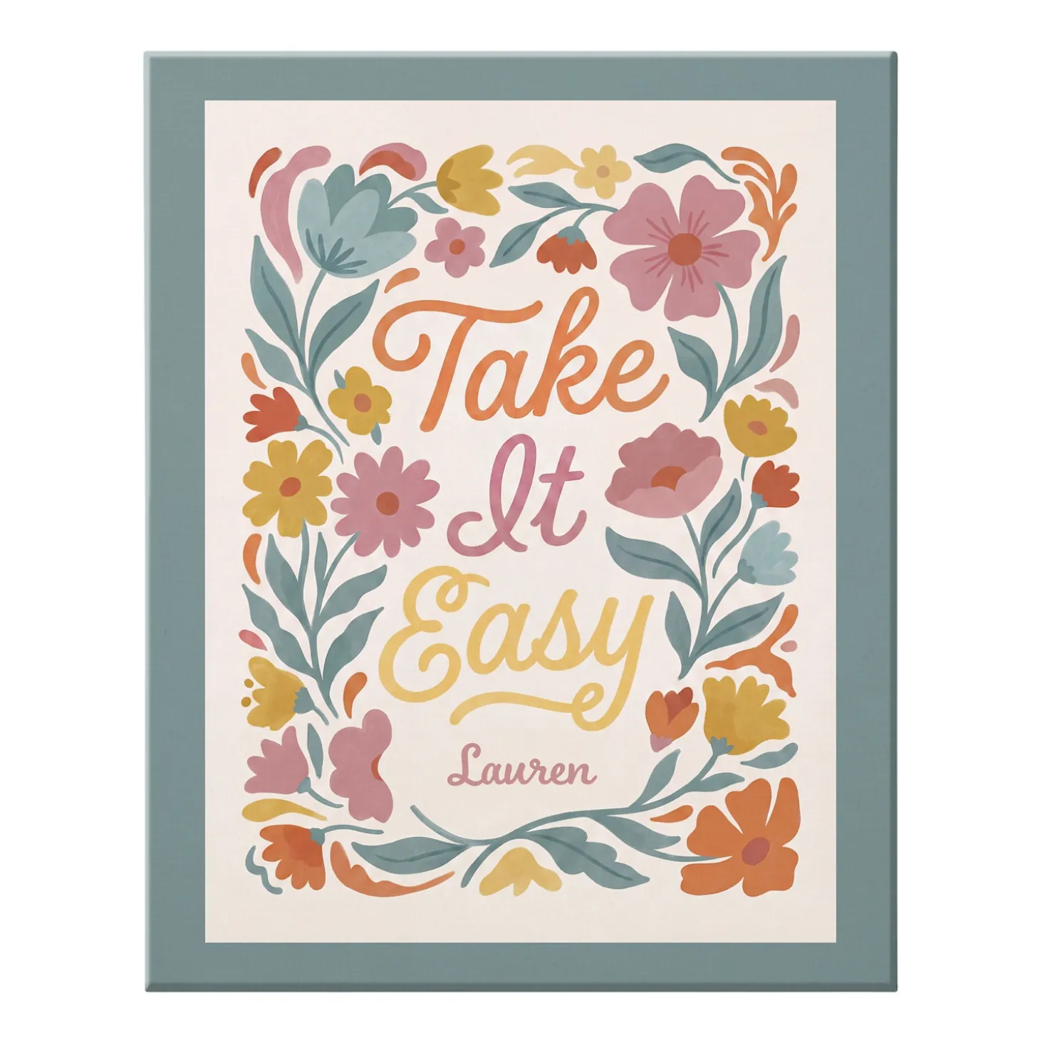 Take It Easy Floral Canvas