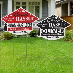 Tassel Was Worth The Hassle Graduation Cap Yard Sign