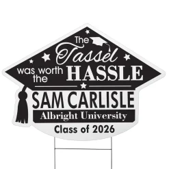 Tassel Was Worth The Hassle Graduation Cap Yard Sign