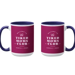 Tired Moms Club Mug
