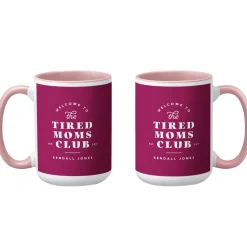 Tired Moms Club Mug