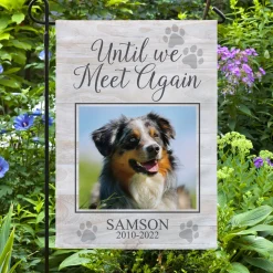 Until We Meet Again Pet Memorial Photo Garden Flag
