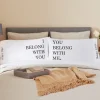 We Belong Together Pillowcase Set