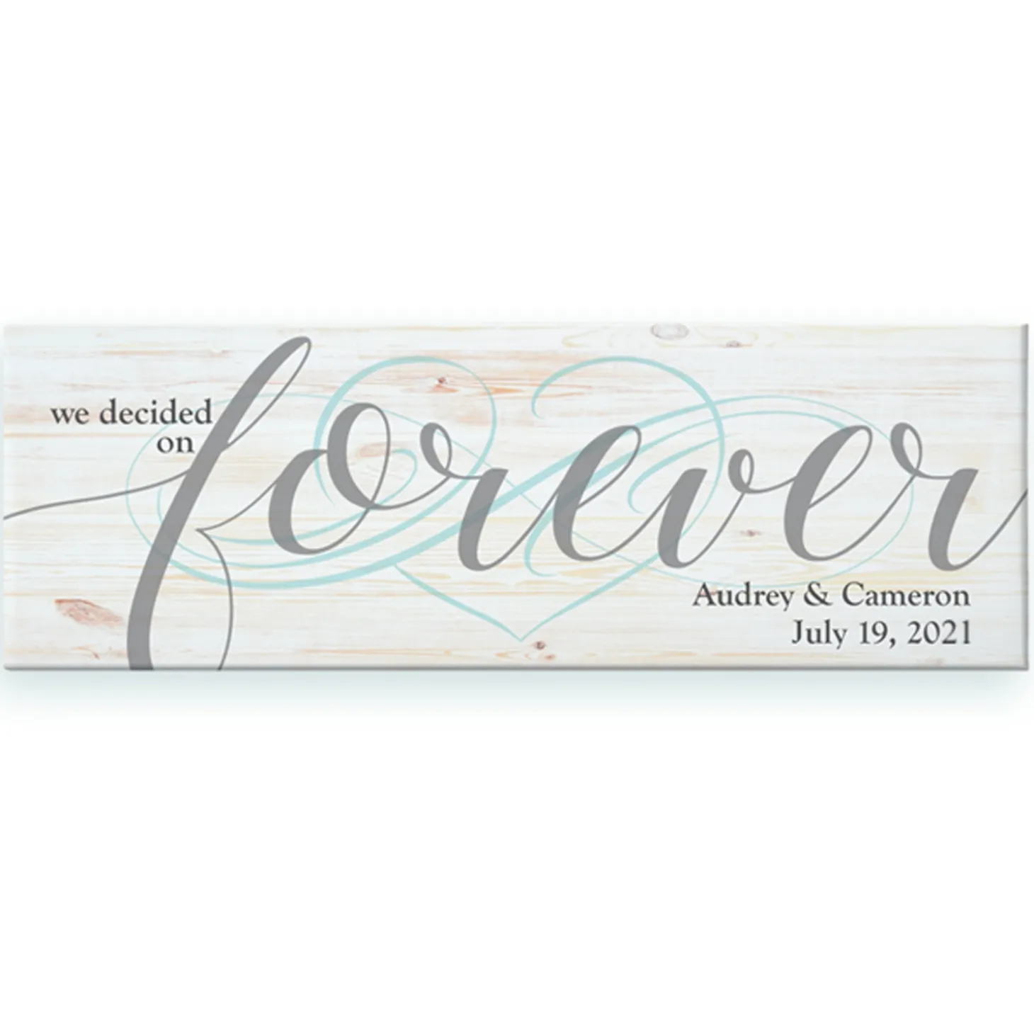 We Decided on Forever Canvas