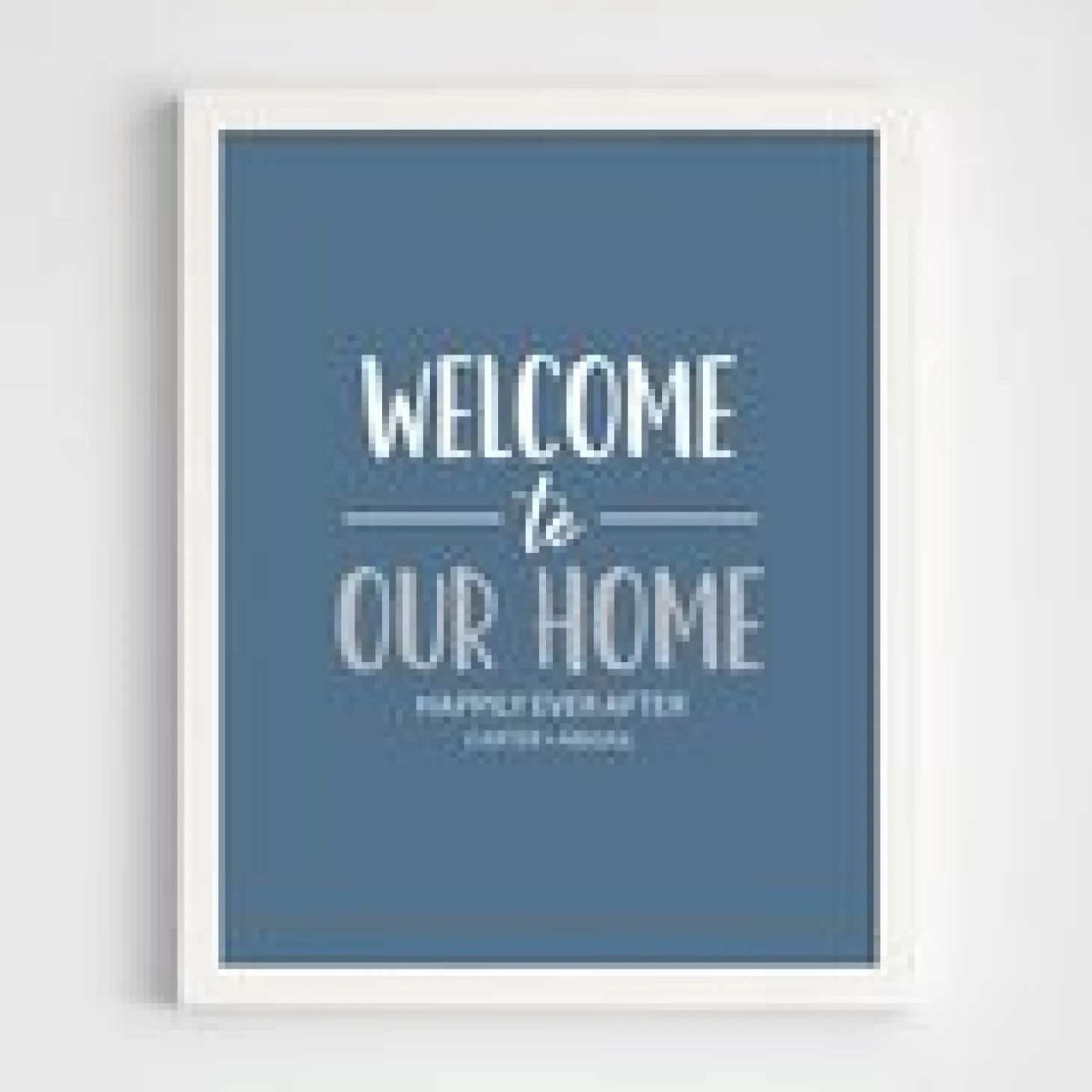 Welcome To Our Home Wall Art