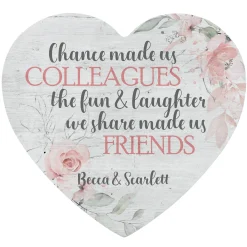 Work Made Us Friends Wood Heart