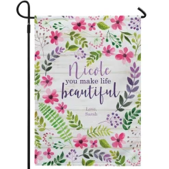 You Make Life Beautiful Garden Flag