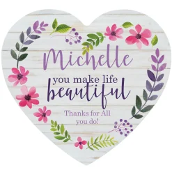 You Make Life Beautiful Wood Heart